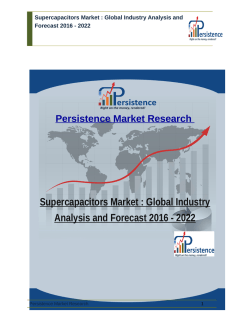 Supercapacitors Market : Global Industry Analysis and Forecast 2016 - 2022