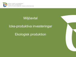 Miljöavtal icke-produktiva investeringar och ekologisk produktion