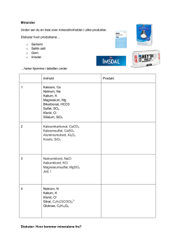 Mineraler Under ser du en liste over mineralinnholdet i ulike