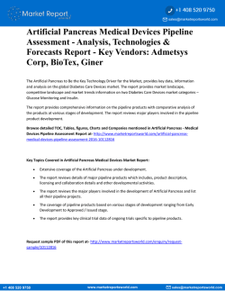 Artificial Pancreas Medical Devices Pipeline Assessment - Analysis, Technologies & Forecasts Report - Key Vendors: Admetsys Corp, BioTex, Giner