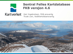 Sentral felles kartdatabase og FKB versjon 4.6