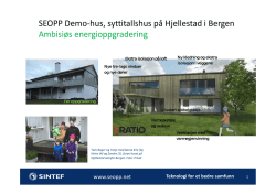 SEOPP Demo-hus, syttitallshus på Hjellestad i Bergen Ambisiøs