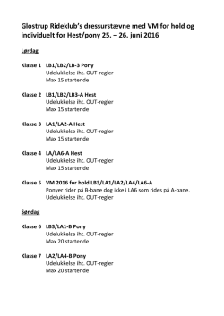 Glostrup Rideklub`s dressurstævne med VM for hold og individuelt