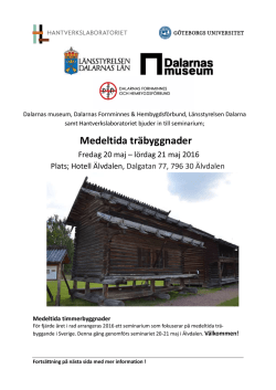 Medeltida träbyggnader - Institutionen för kulturvård