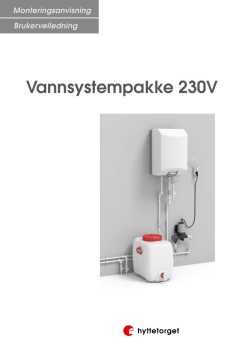 Montering-/bruk Vannsystem 230V