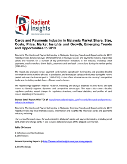 Cards and Payments Industry in Malaysia Market  Size, Share, trends and Forecast 2016