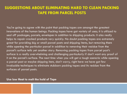 Suggestions about eliminating hard to clean packing tape from Parcel posts