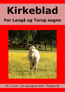 Se kirkeblad nr. 3 2016 for Langå og Torup sogne klik her.