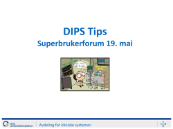 Tips om DIPS - Oslo universitetssykehus