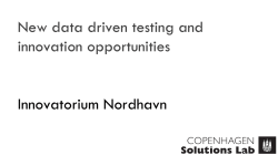 New data driven testing and innovation opportunities