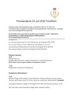 Presseprogram 23. juni 2016 Trondheim