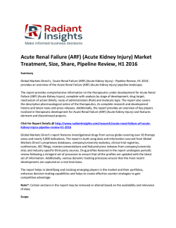 Acute Renal Failure (ARF) (Acute Kidney Injury) Market Symptoms, Causes, Statistics, Pipeline Review, H1 2016: Radiant Insights