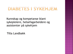 Tilla Landbakk, diabetessykepleier: Diabetes i sykehjem