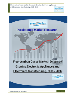 Fluorocarbon Gases Market : Driven by Growing Electronic Appliances and Electronics Manufacturing, 2016 - 2026