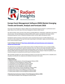 Europe Event Management Software (EMS) Market Emerging Trends and Growth and Forecasts 2016 by Radiant Insights
