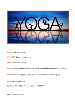 HVAD: Yoga-hold i Ørnhøj! HVORNÅR: Opstart 1. september. HVOR