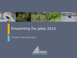 Innsamling fra jakta 2016 - Christer Moe Rolandsen 24.08.2016