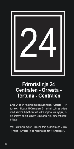 Förortslinje 24 Centralen - Orresta - Tortuna - Centralen